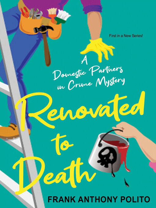 Title details for Renovated to Death by Frank Anthony Polito - Available